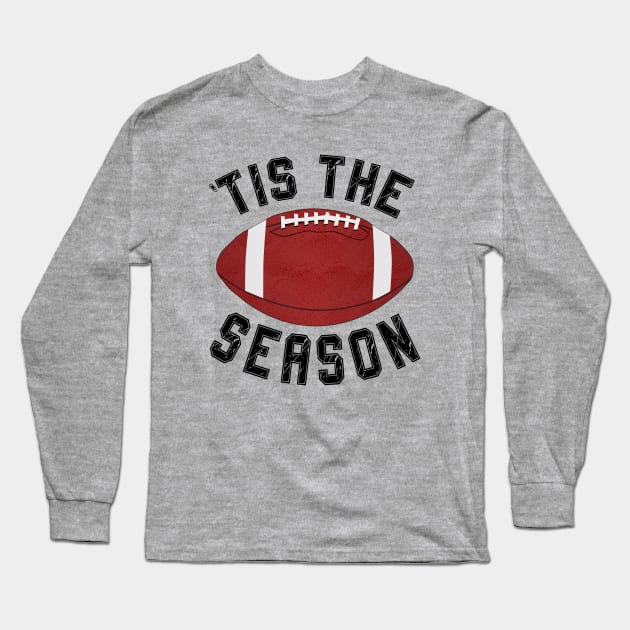 Tis the Season Grunge style Football/ Football/ Fun Football Lover/ vintage Game Day shirt/ college football/ for mom Long Sleeve T-Shirt by UranusArts